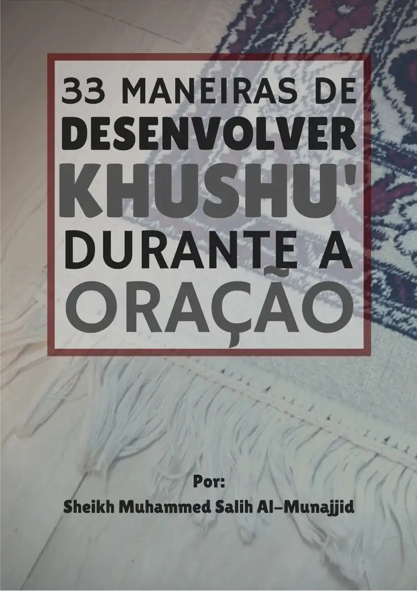 Capa do Livro 33 Maneiras de desenvolver Khushu durante a Oração